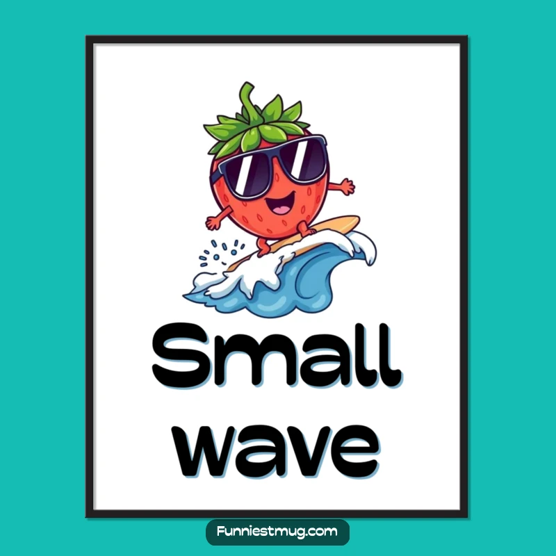Funny Surfing Strawberry Sunglasses Digital Art Print: Hilarious Decor