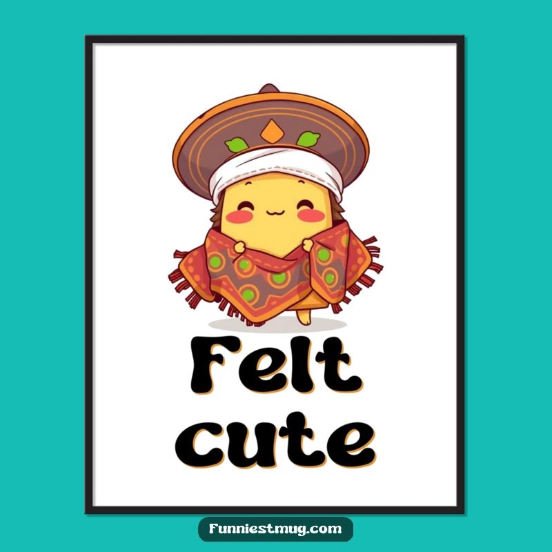 Funny Taco Fiesta Poster: Wall Art of a Taco in a Sombrero Blanket