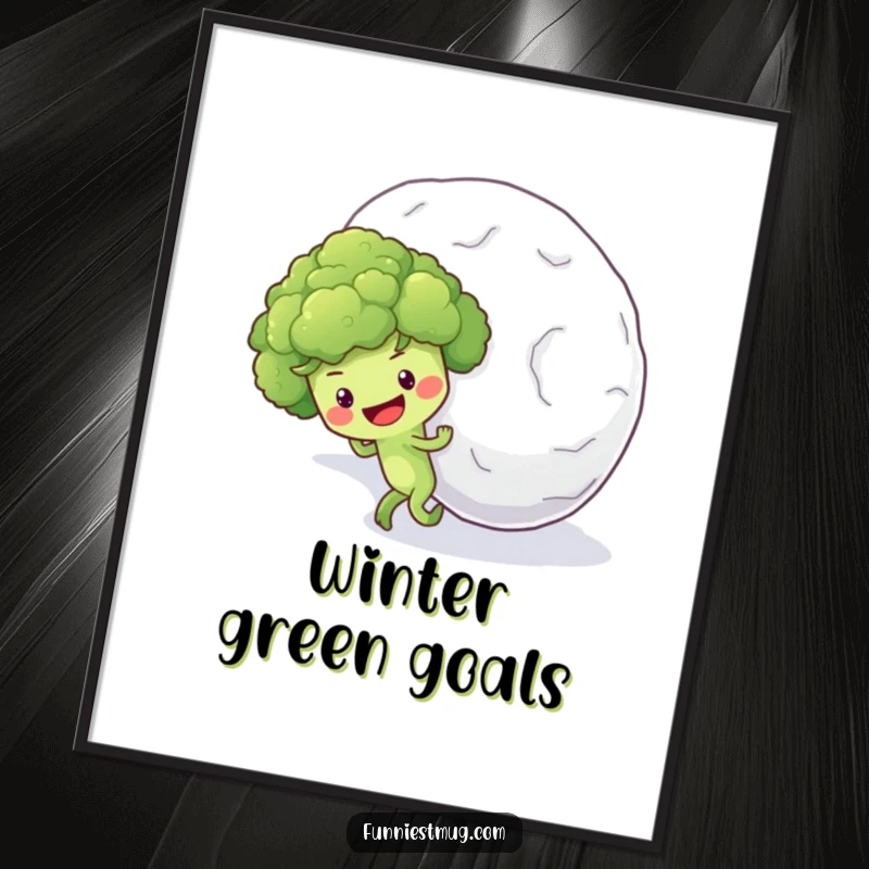 Funny poster art depicting a brave broccoli floret character pushing a colossal snowball up a challenging hill.