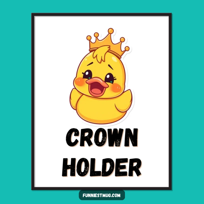 Funny Rubber Ducky Crown Poster: Shocked Joy Art, Whimsical Decor