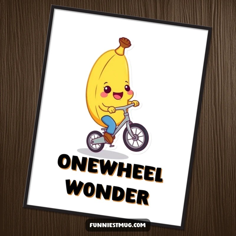 Funny banana character mid-unicycle ride, grinning with determination, adding a humorous and artistic touch to wall decor as a funny poster.