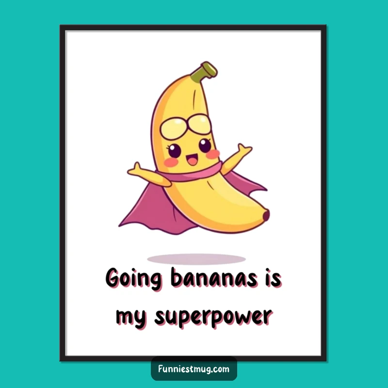 Funny Free Printable Wall Art: Banana Cape Adventure, Hilarious Downloadable Decor