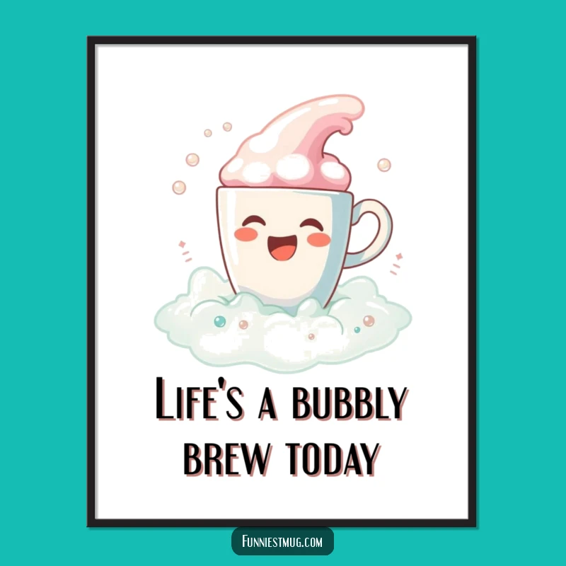 Funny Free Printable Wall Art: Coffee Cup Bubble Bath Download!