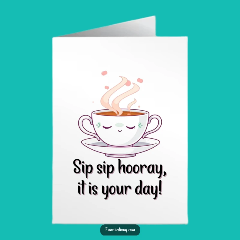 Free Printable Funny Birthday Card: Napping Teacup, Dreamy Steam, Hilarious Downloadable Gift
