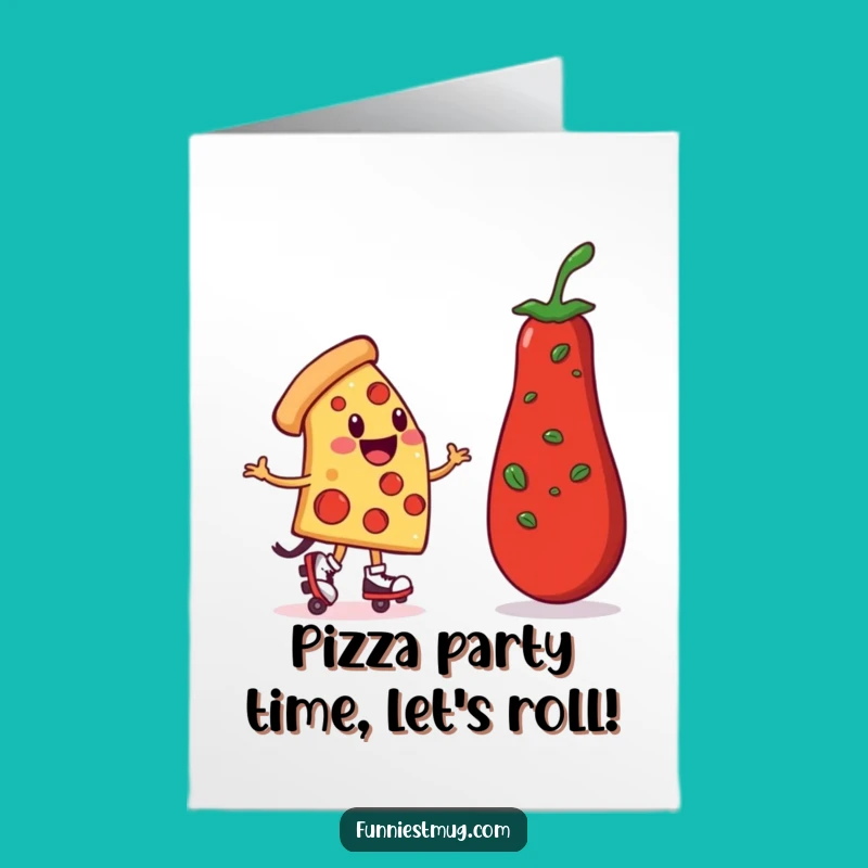 Free Printable Funny Pizza Birthday Card: Hilarious Roller Skater Downloadable Gift!