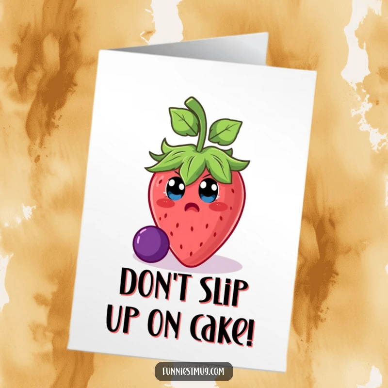 Funny Free Printable Birthday Card: A surprised strawberry character comically slipping on a rogue grape, perfect for a clumsy celebration.