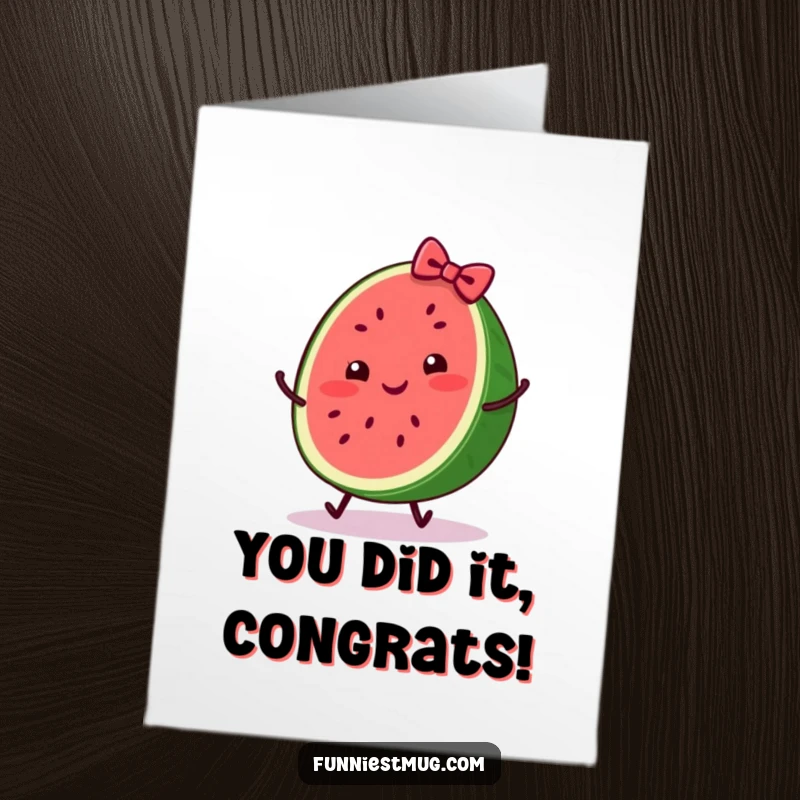 Funny free printable congratulations card: a cheerful watermelon slice wearing a bow comically trips, a humorous downloadable.
