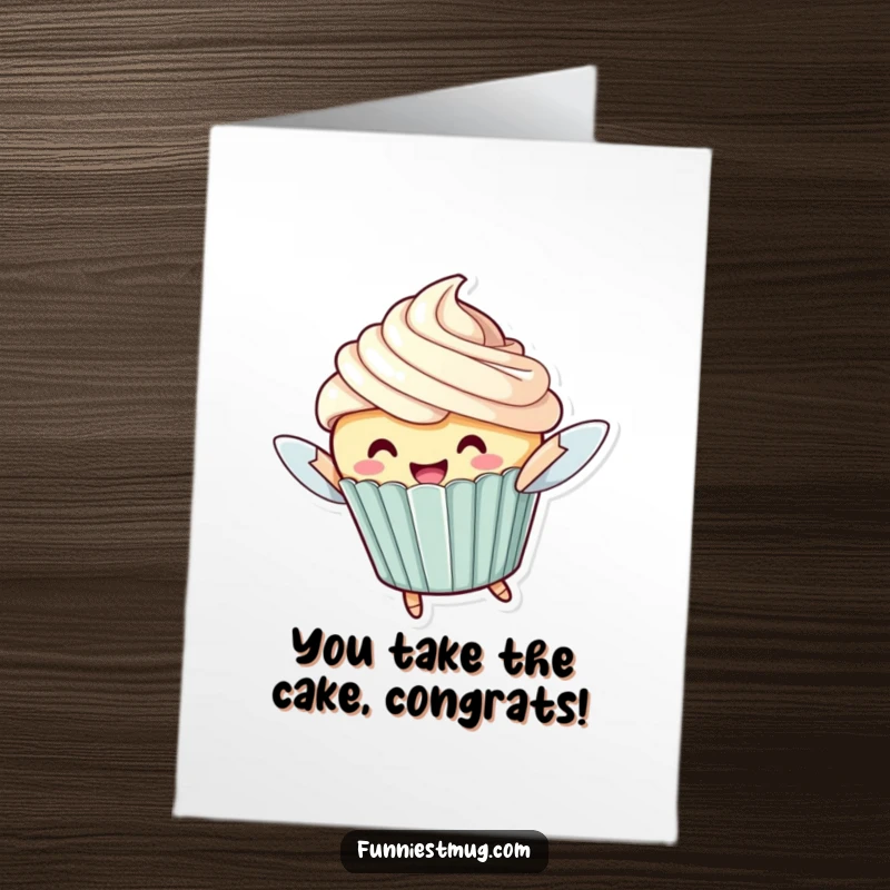 Funny free printable congratulations card featuring a cheerful cupcake character attempting to fly, celebrating a sweet success.