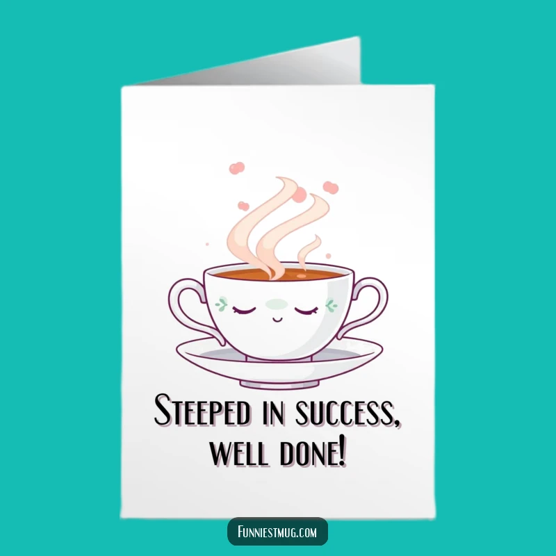 Free Printable Congrats Card: Napping Teacup, Dreamy Steam, Funny Downloadable Gift
