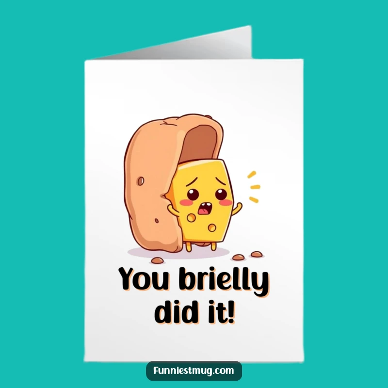 Free Printable Congrats Card: Cheesy Escape, Humorous Success Celebration Downloadable