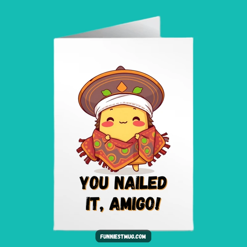Free Printable Congrats Card: Taco Fiesta Success, Humorous Celebration Downloadable