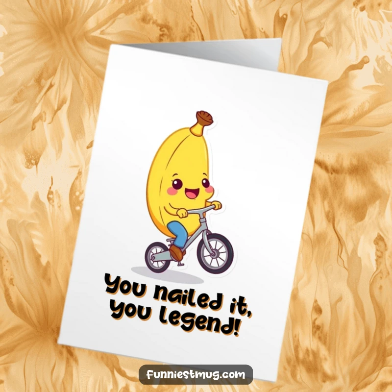 Funny Free Printable Congratulations Card with a smiling banana character attempting to balance on a tiny unicycle, ideal for a quirky win.