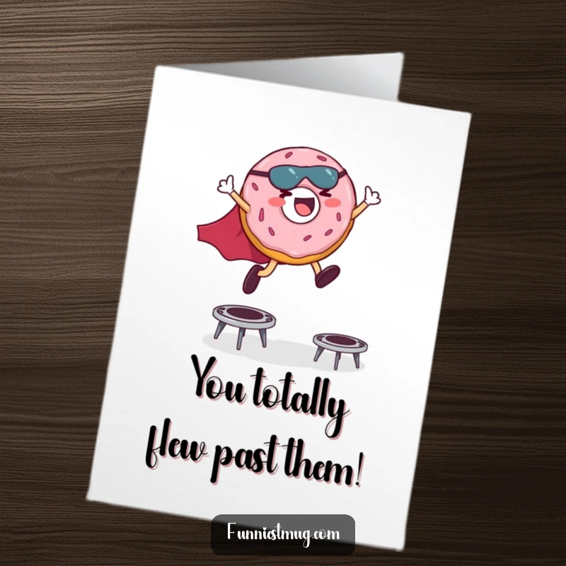 Funny Free Printable Congrats Card: Donut superhero leaps over trampolines, celebrating a triumphant accomplishment.