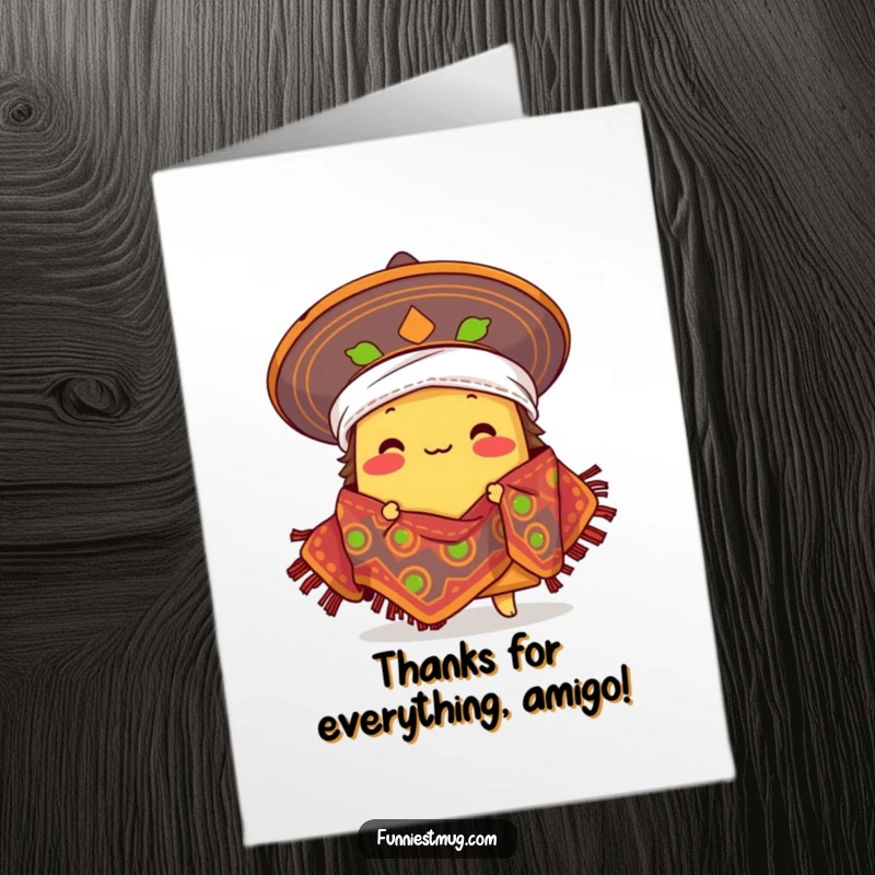 Funny Free Printable Thank You Card: Proud taco character uses sombrero as a blanket, offering tasty thanks.