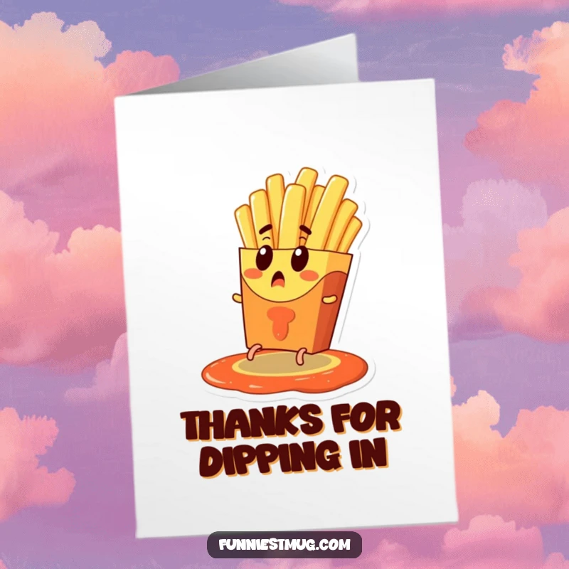 Funny Free Printable Thank You Card: A surprised french fry with tiny legs fleeing a ketchup pool, a humorous downloadable gift.