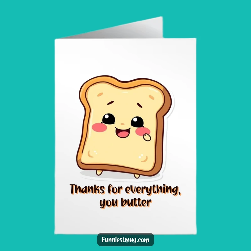 Free Printable Funny Toast Thank You Card: Crusty Humor for a Grateful Downloadable Gift