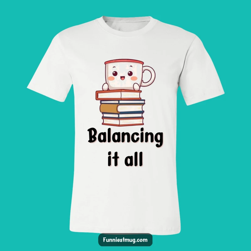 Funny Kawaii Coffee Mug T-Shirt: Hilarious Book Balancing Act Design