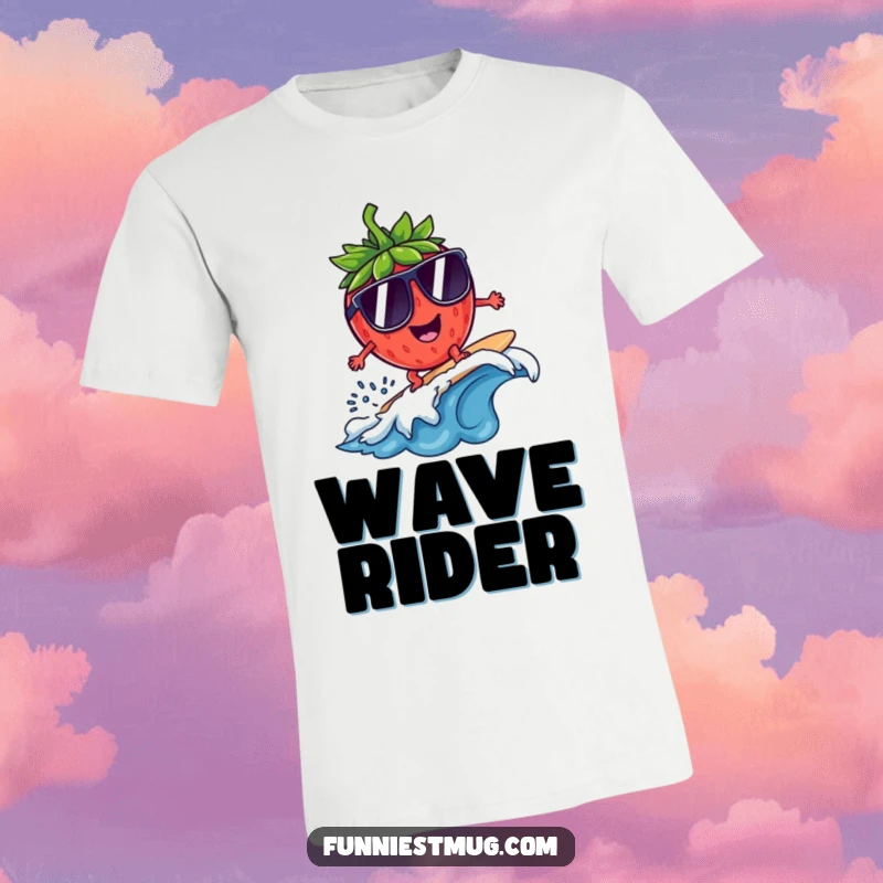 Funny Surfing Strawberry Sunglasses T-Shirt: A mischievous strawberry surfs on a small wave wearing oversized sunglasses, very funny.